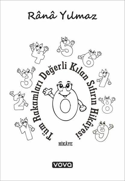 Rana YılmazTürk RomaniTüm Rakamları Değerli Kılan Sıfırın Hikayesi