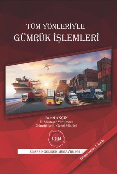 Remzi AkçinDigerTüm Yönleriyle Gümrük İşlemleri