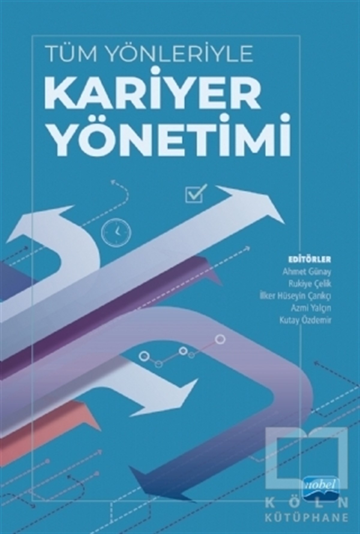 Ahmet Günayİş Dünyası KitaplarıTüm Yönleriyle Kariyer Yönetimi