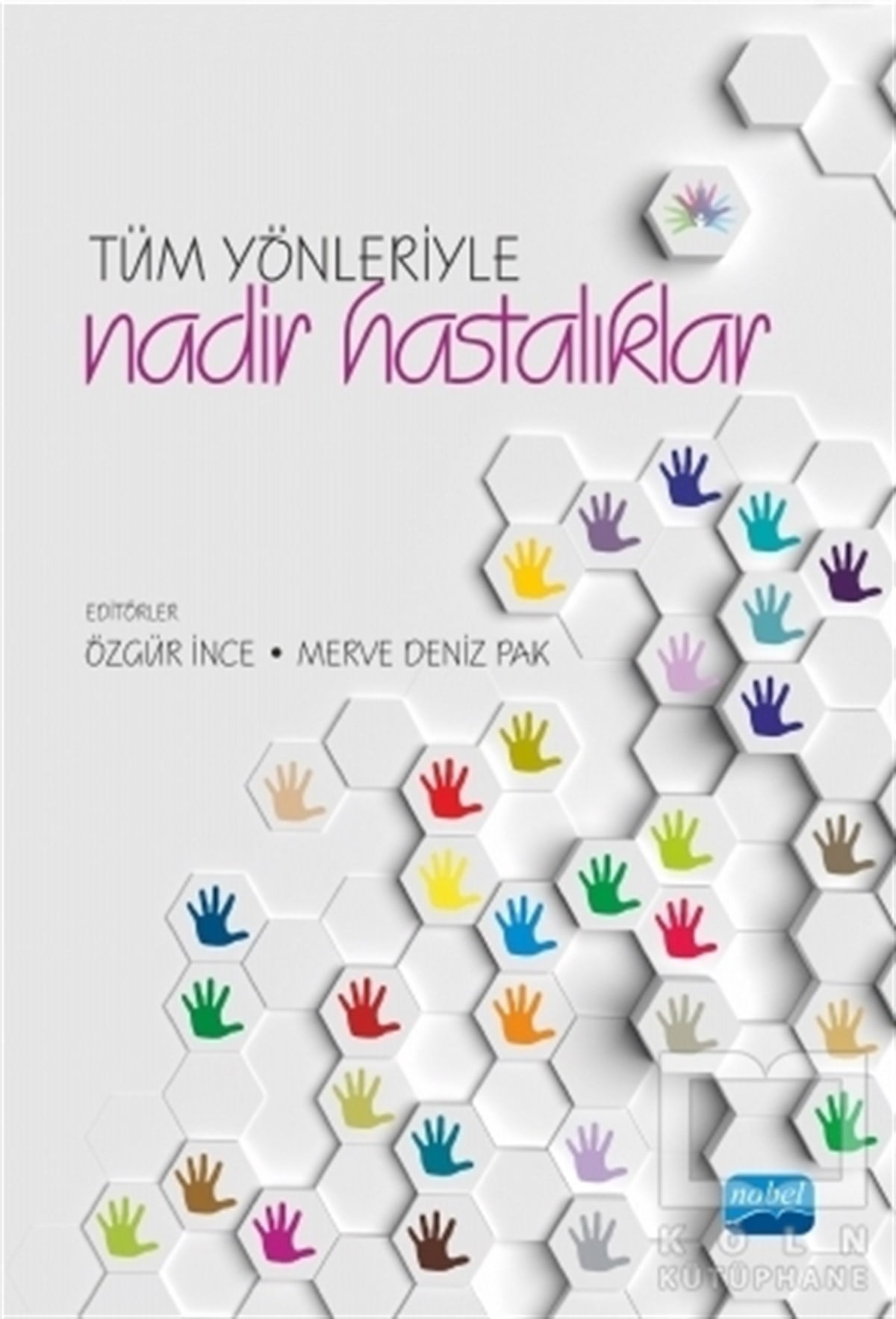 KolektifGenel Sağlık KitaplarıTüm Yönleriyle Nadir Hastalıklar
