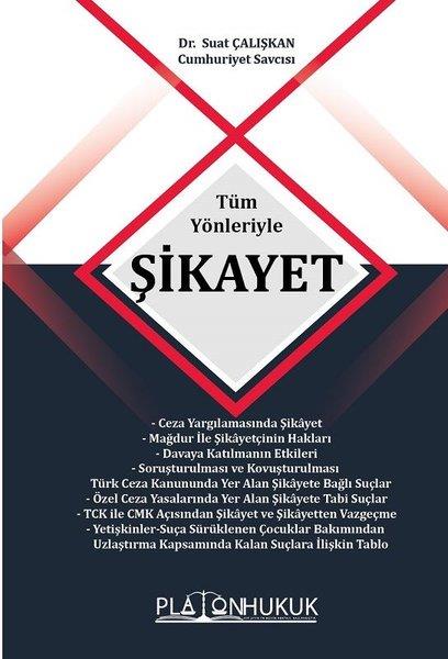Suat ÇalışkanHukukTüm Yönleriyle Şikayet