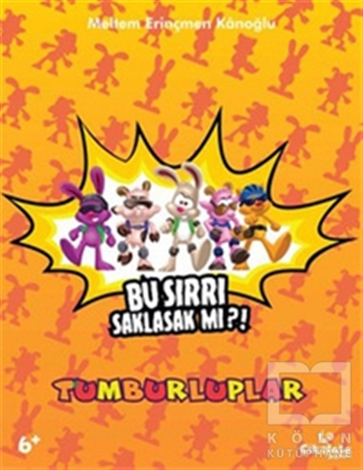 Meltem Erinçmen KanoğluHikayelerTumburluplar - Bu Sırrı Saklasak mı?!
