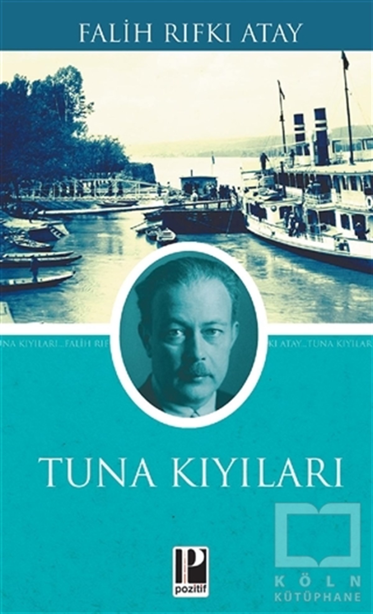 Falih Rıfkı AtayAnı - Mektup - GünlükTuna Kıyıları