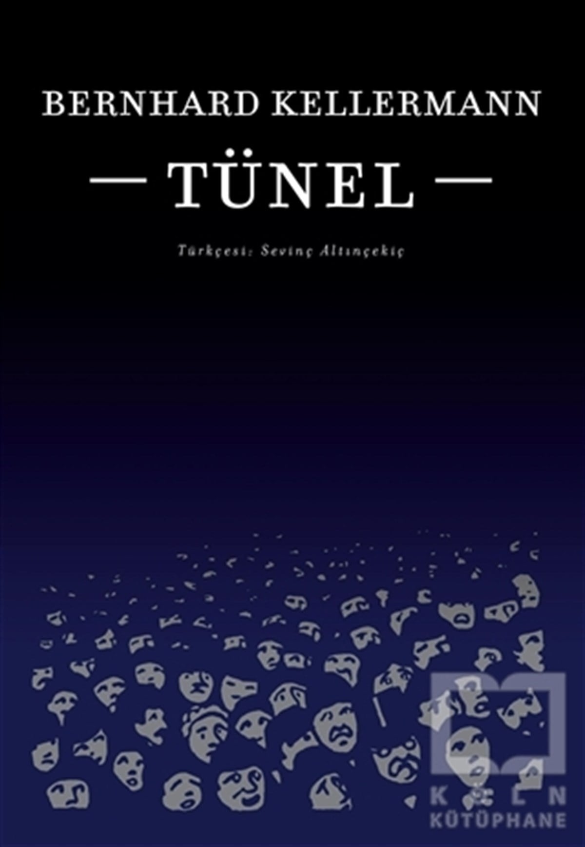 Bernhard KellermannRomanTünel
