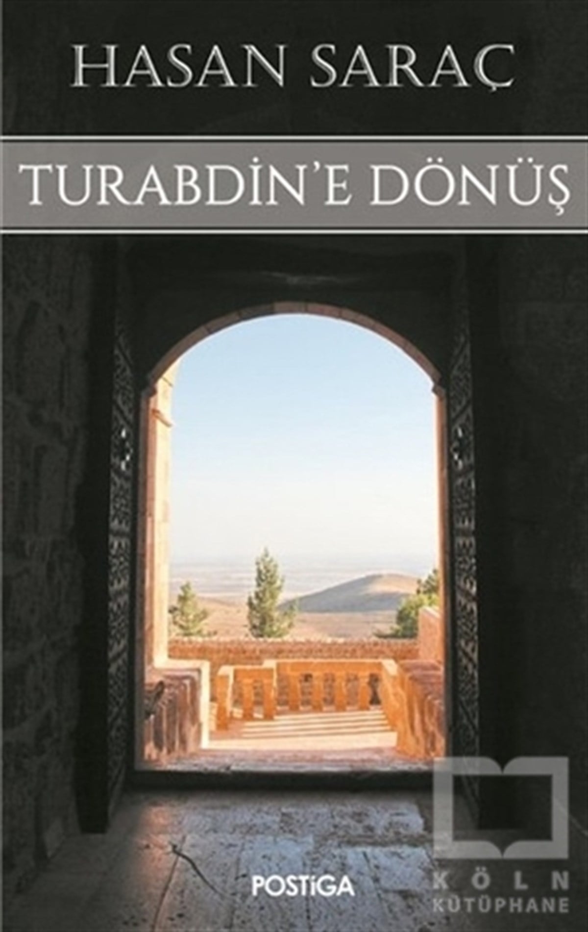 Hasan SaraçRomanTurabdin'e Dönüş