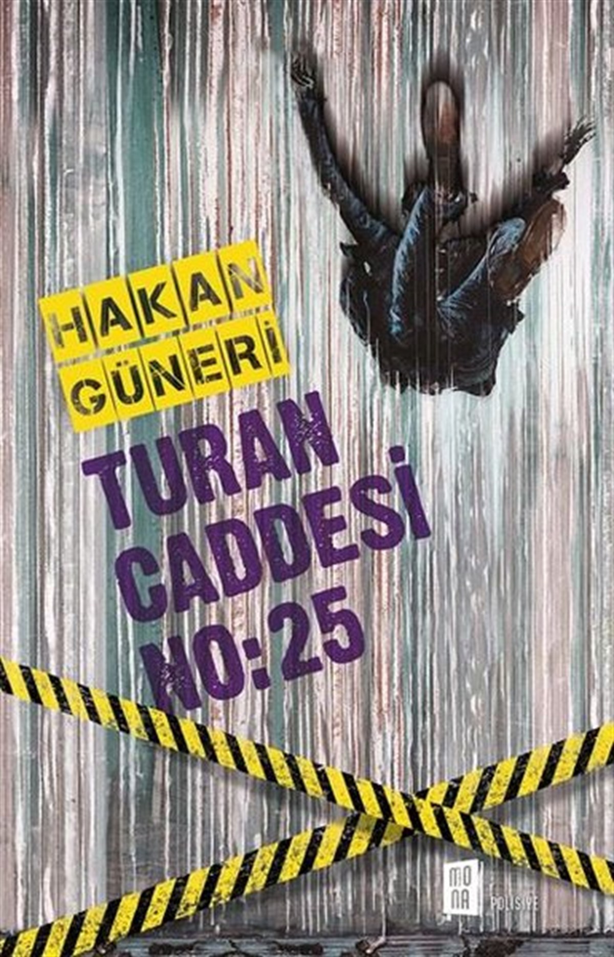 Hakan GüneriPolisiye Romanlar & Cinayet RomanlarıTuran Caddesi No: 25