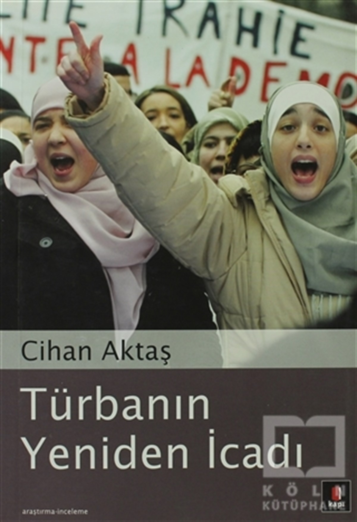 Cihan AktaşDin FelsefesiTürbanın Yeniden İcadı