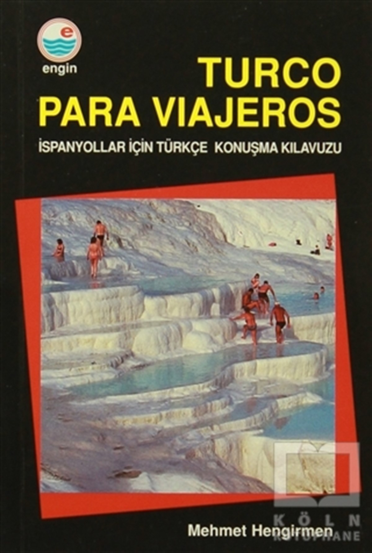 Mehmet HengirmenGenel KonularTurco Para Viajeros