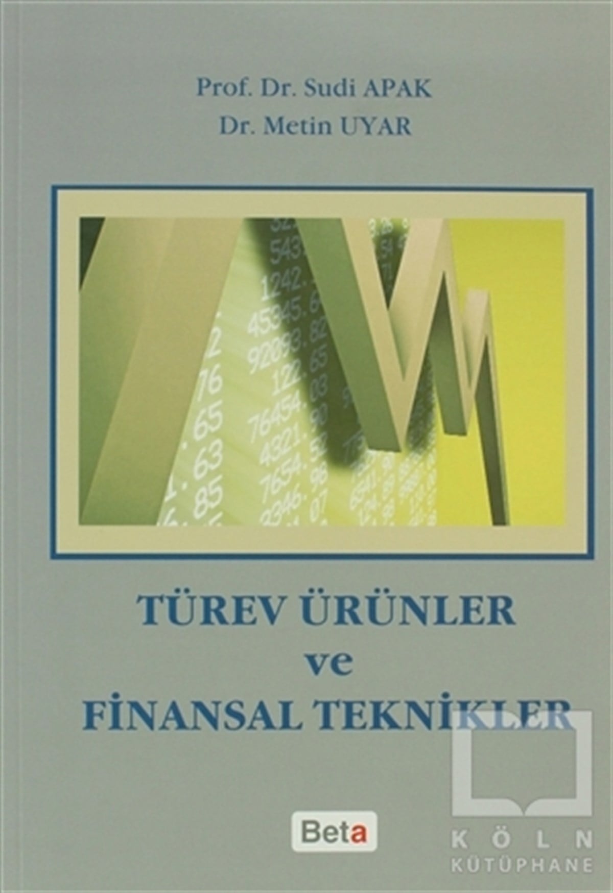 Sudi ApakAkademikTürev Ürünler ve Finansal Teknikler