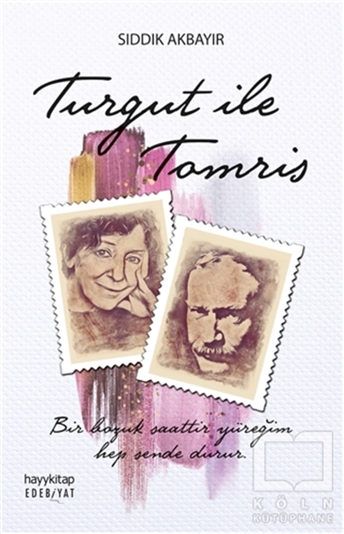 Sıddık AkbayırDenemeTurgut İle Tomris