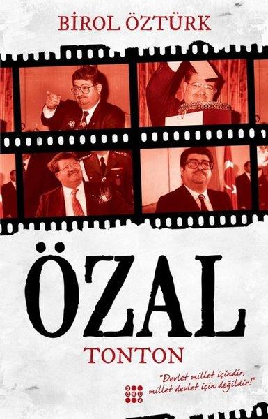 Birol ÖztürkTarihi Biyografi ve Otobiyografi KitaplarıTurgut Özal - Tonton