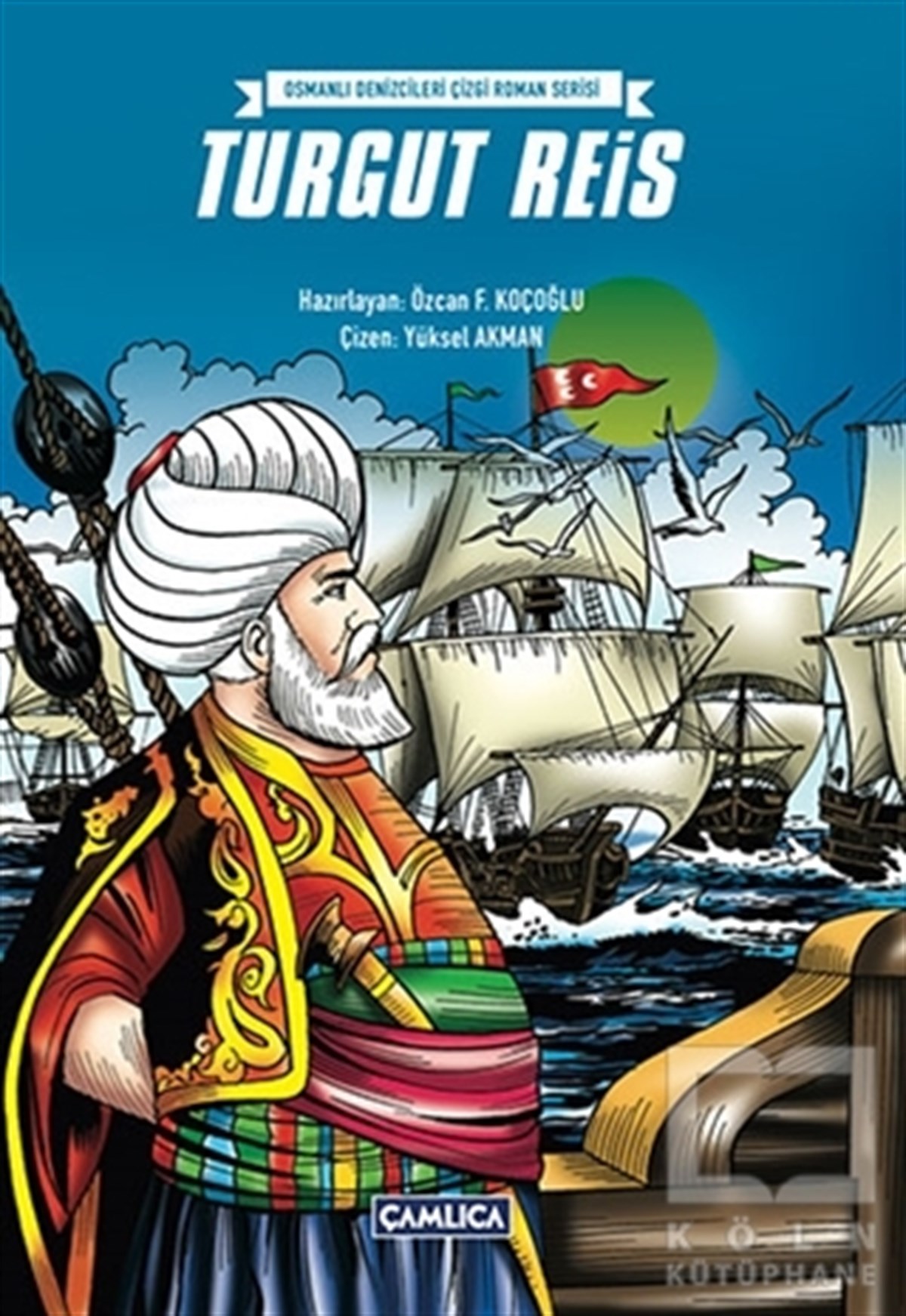 Özcan F. KoçoğluHikayelerTurgut Reis