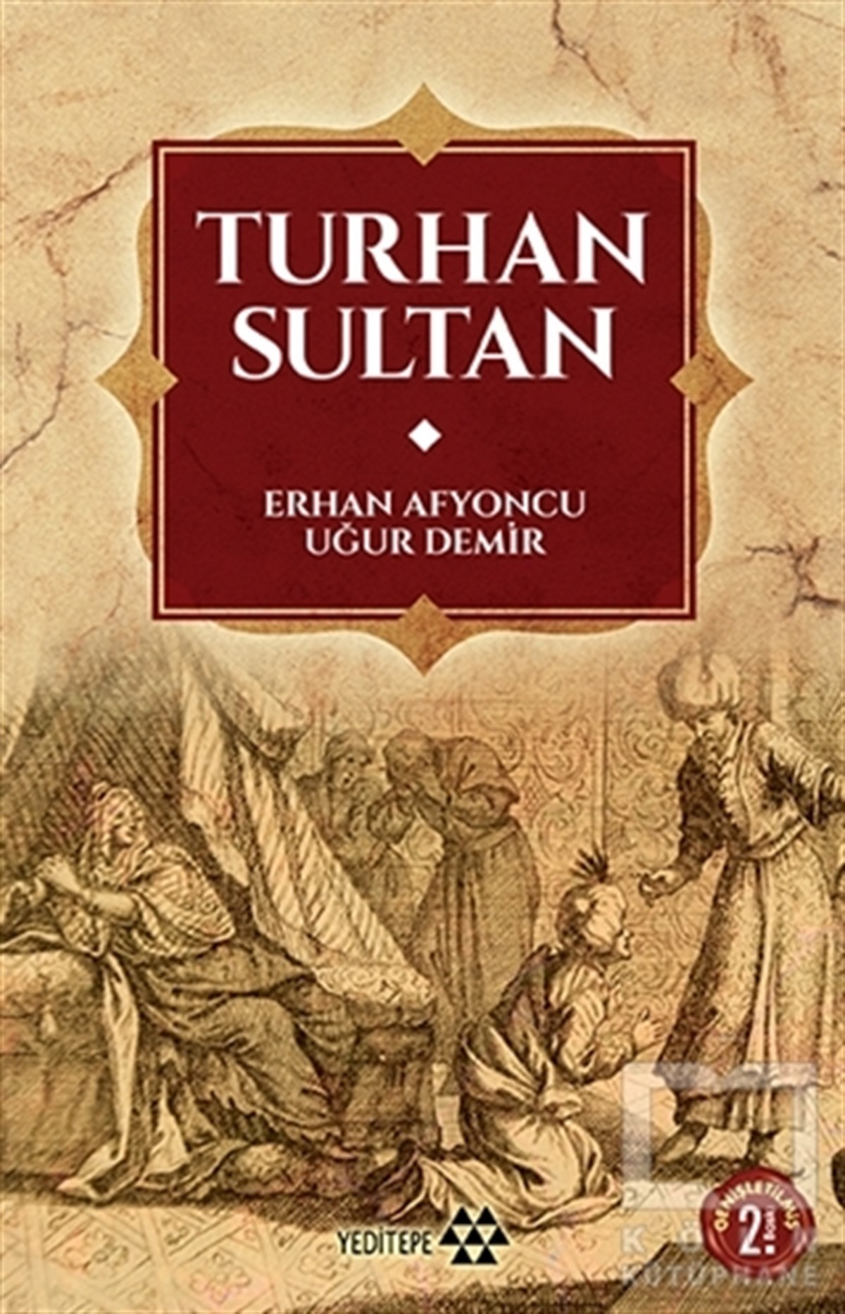 Erhan AfyoncuÖnemli Olaylar ve Biyografi - OtobiyografiTurhan Sultan