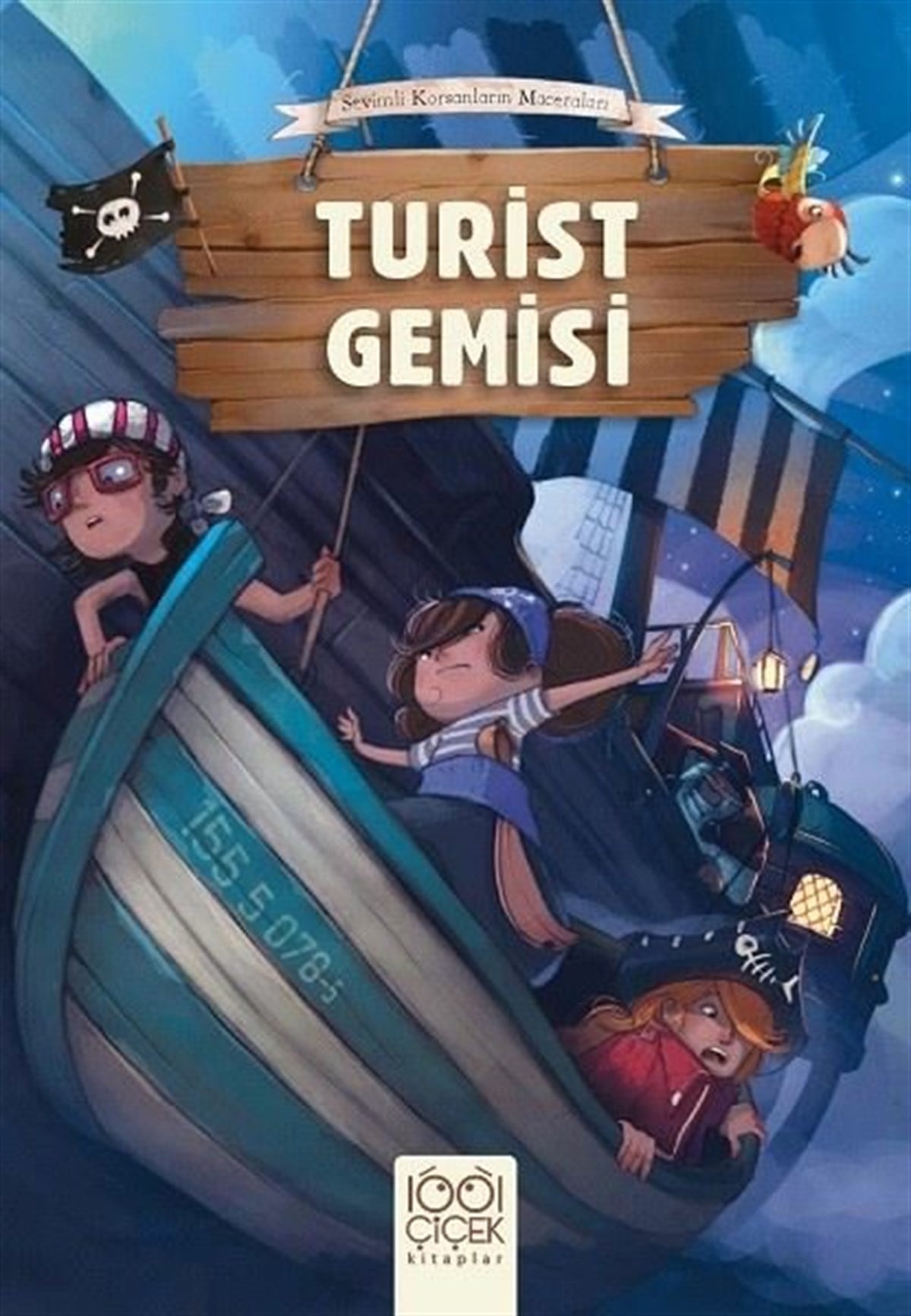 Juliette Parachini - DenyÇocuk Gençlik RomanlarıTurist Gemisi - Sevimli Korsanların Maceraları