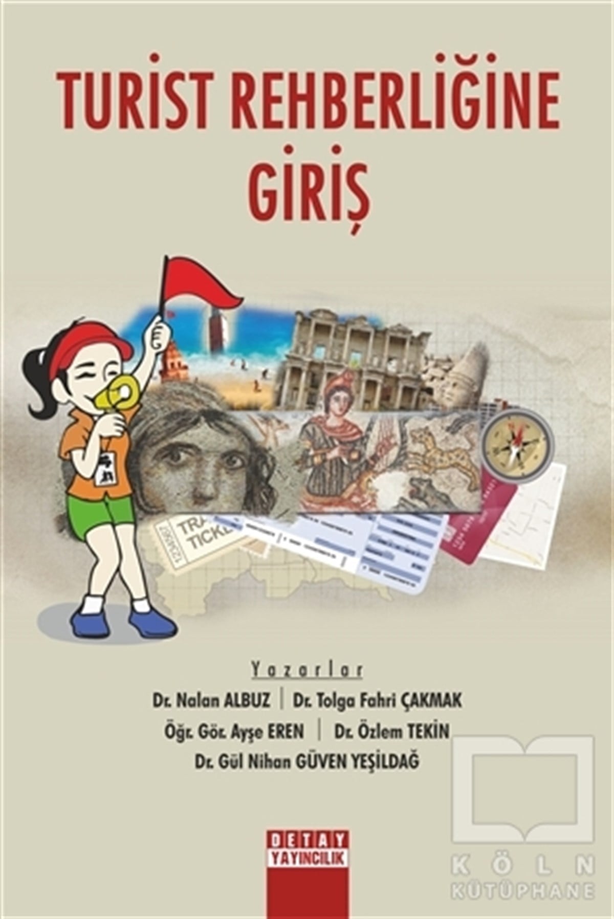 Nalan AlbuzDiğerTurist Rehberliğine Giriş