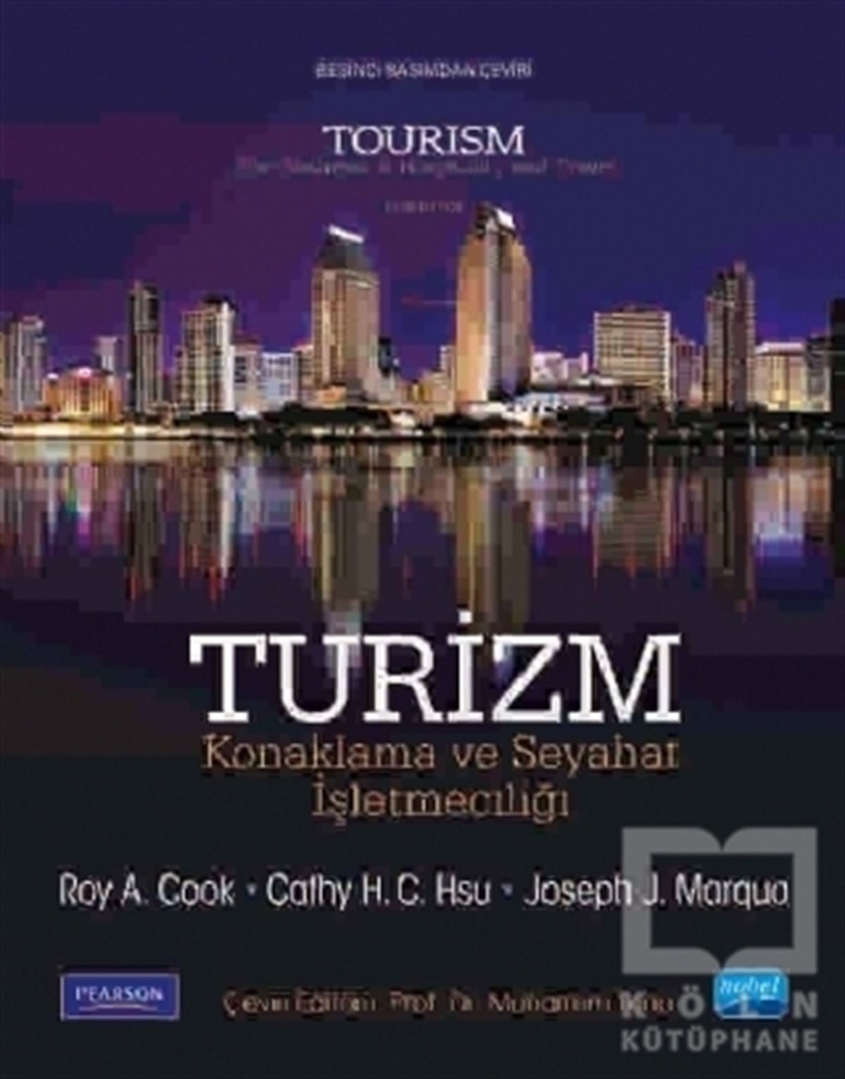 Roy A. CookYönetimTurizm - Konaklama ve Seyahat İşletmeciliği