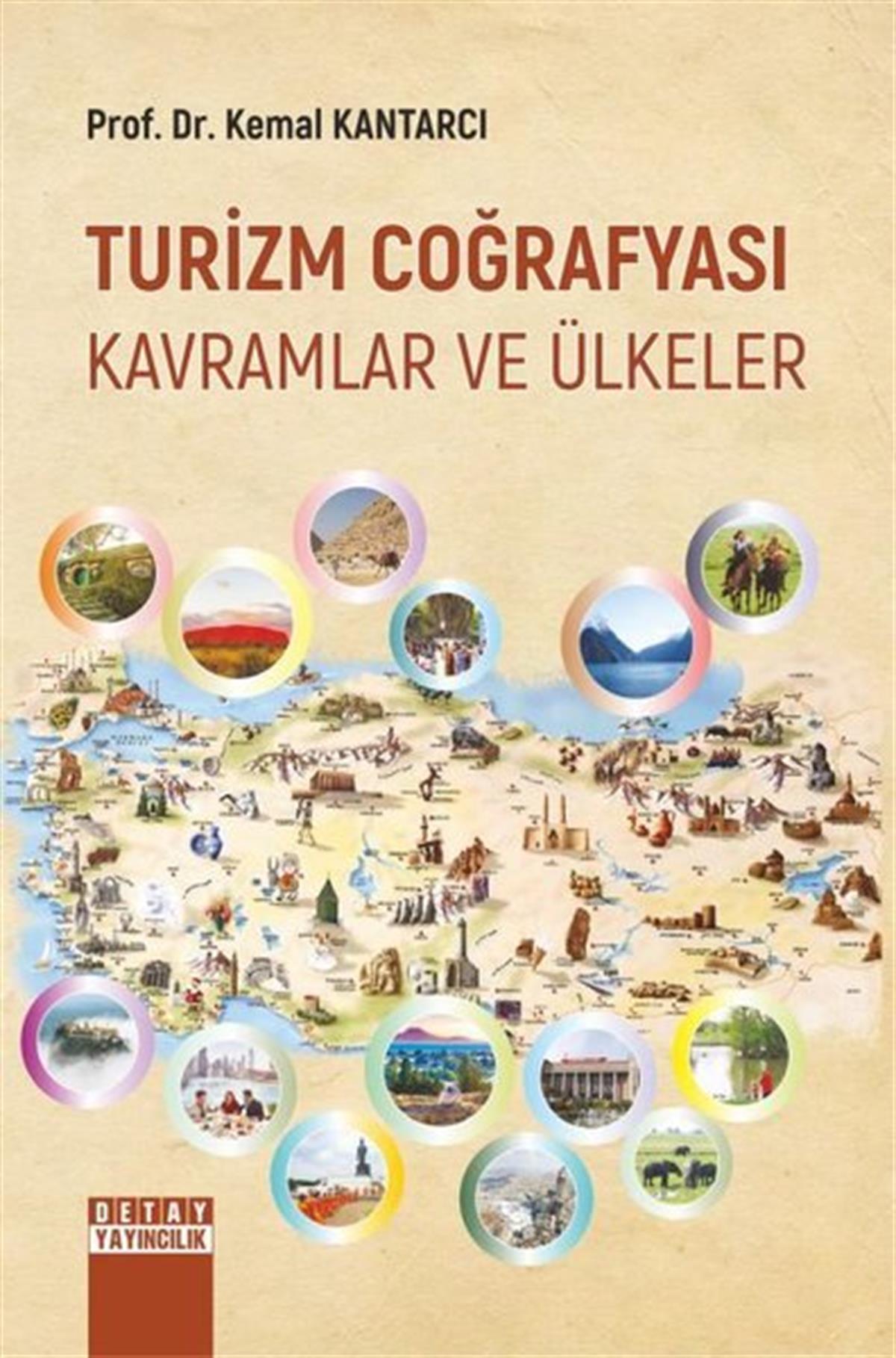 Kemal KantarcıCoğrafyaTurizm Coğrafyası Tarihi - Kavramlar ve Ülkeler