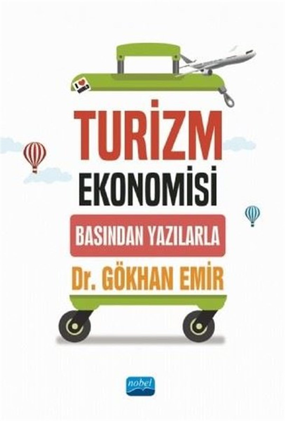 Gökhan EmirEğitimTurizm Ekonomisi - Basından Yazılarla