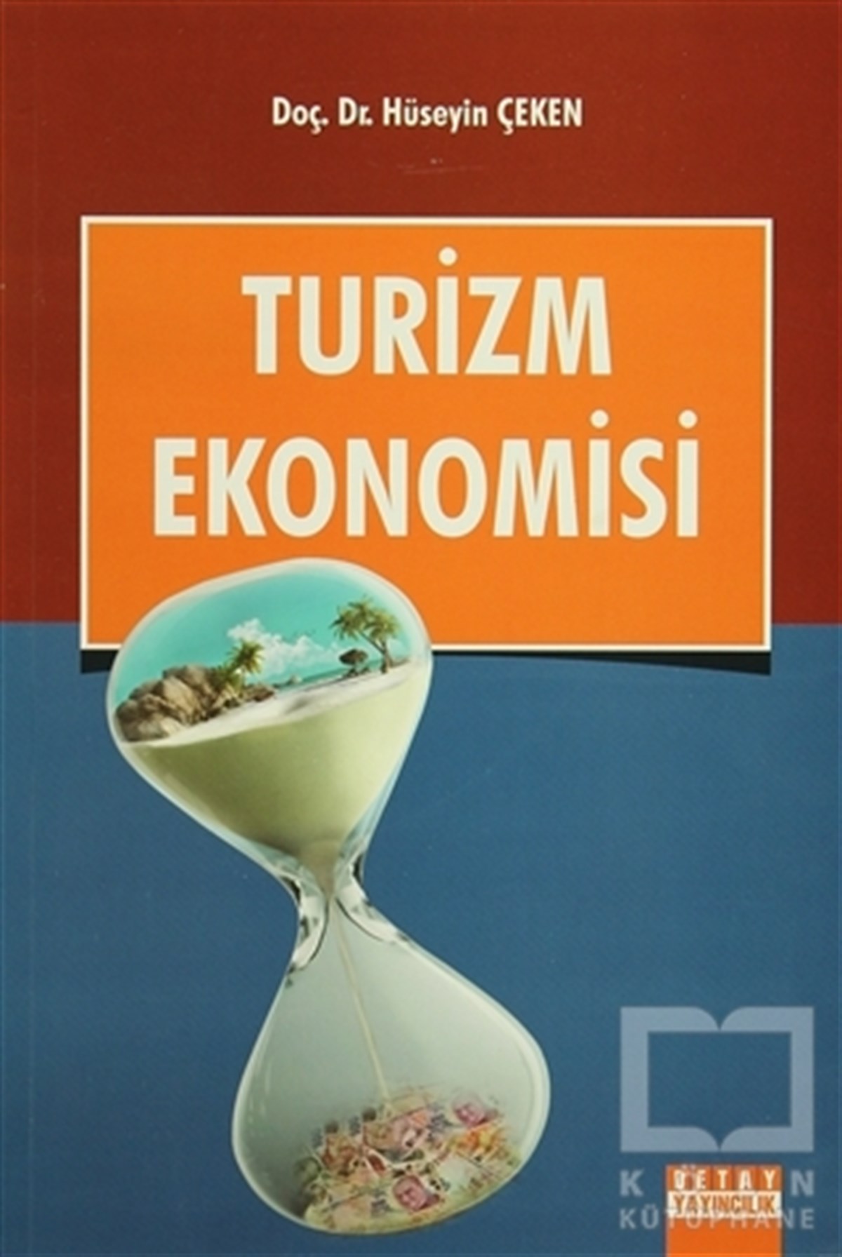 Hüseyin ÇekenDiğerTurizm Ekonomisi