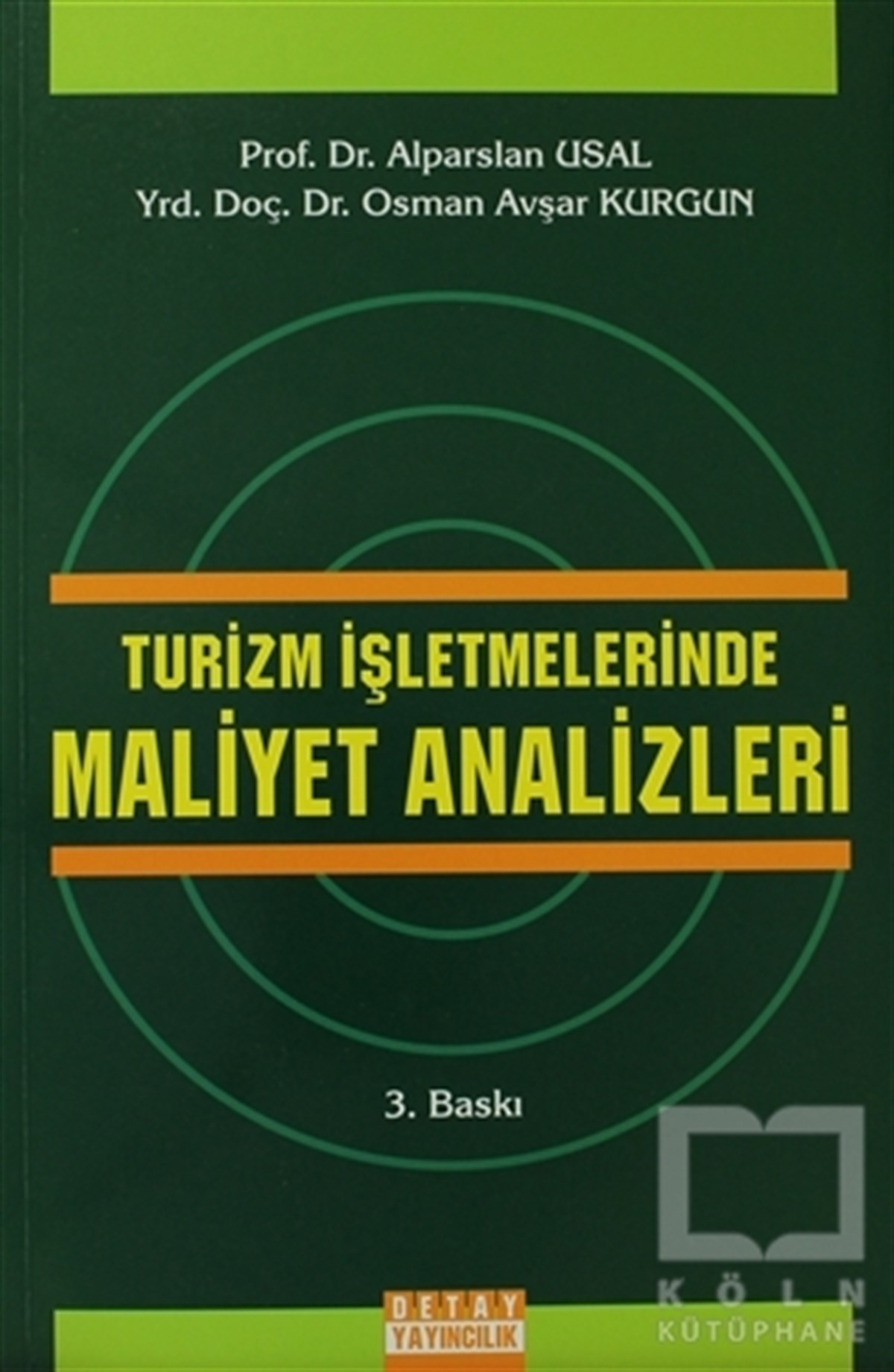 Alparslan UsalDiğerTurizm İşletmelerinde Maliyet Analizleri