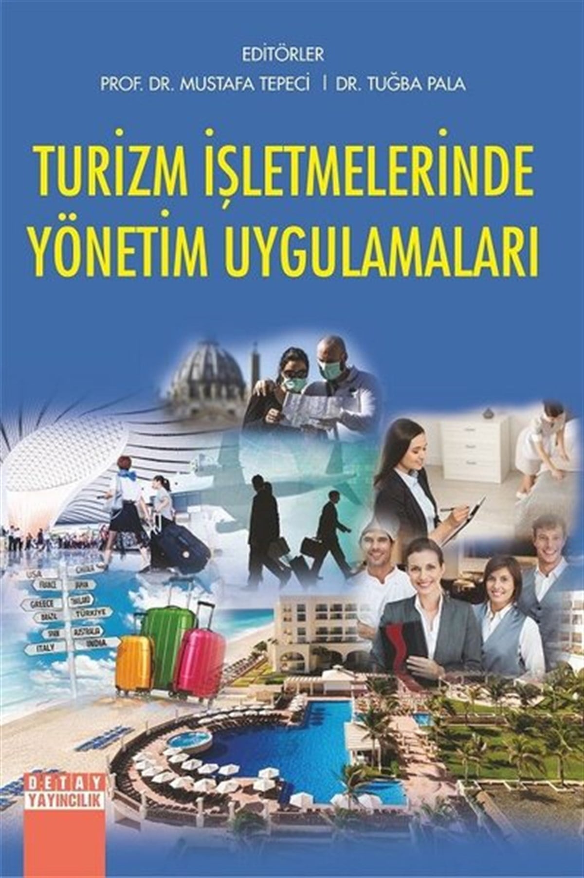 Mustafa TepeciTurizmTurizm İşletmelerinde Yönetim Uygulamaları