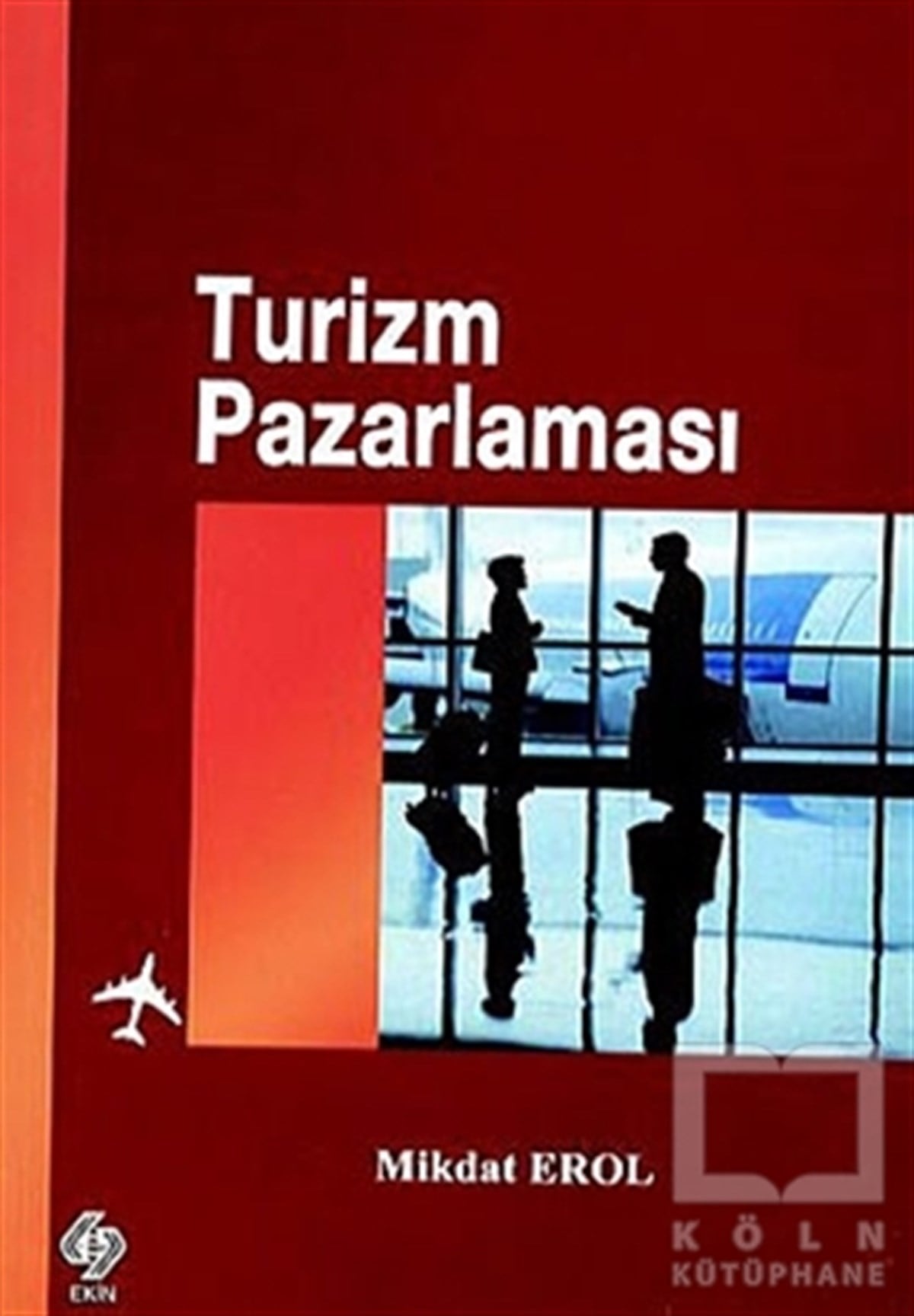 Mikdat ErolGenel KonularTurizm Pazarlaması