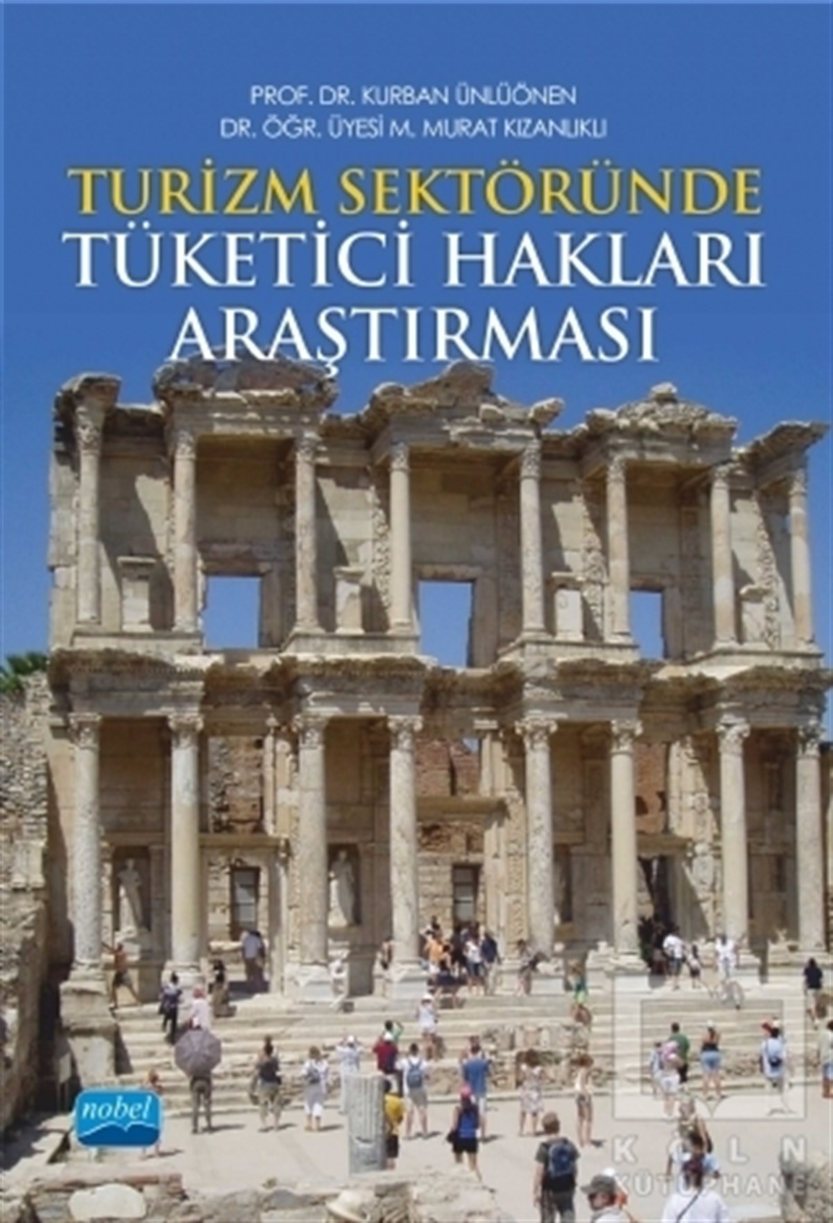 Kurban ÜnlüönenDiğerTurizm Sektöründe Tüketici Hakları Araştırması