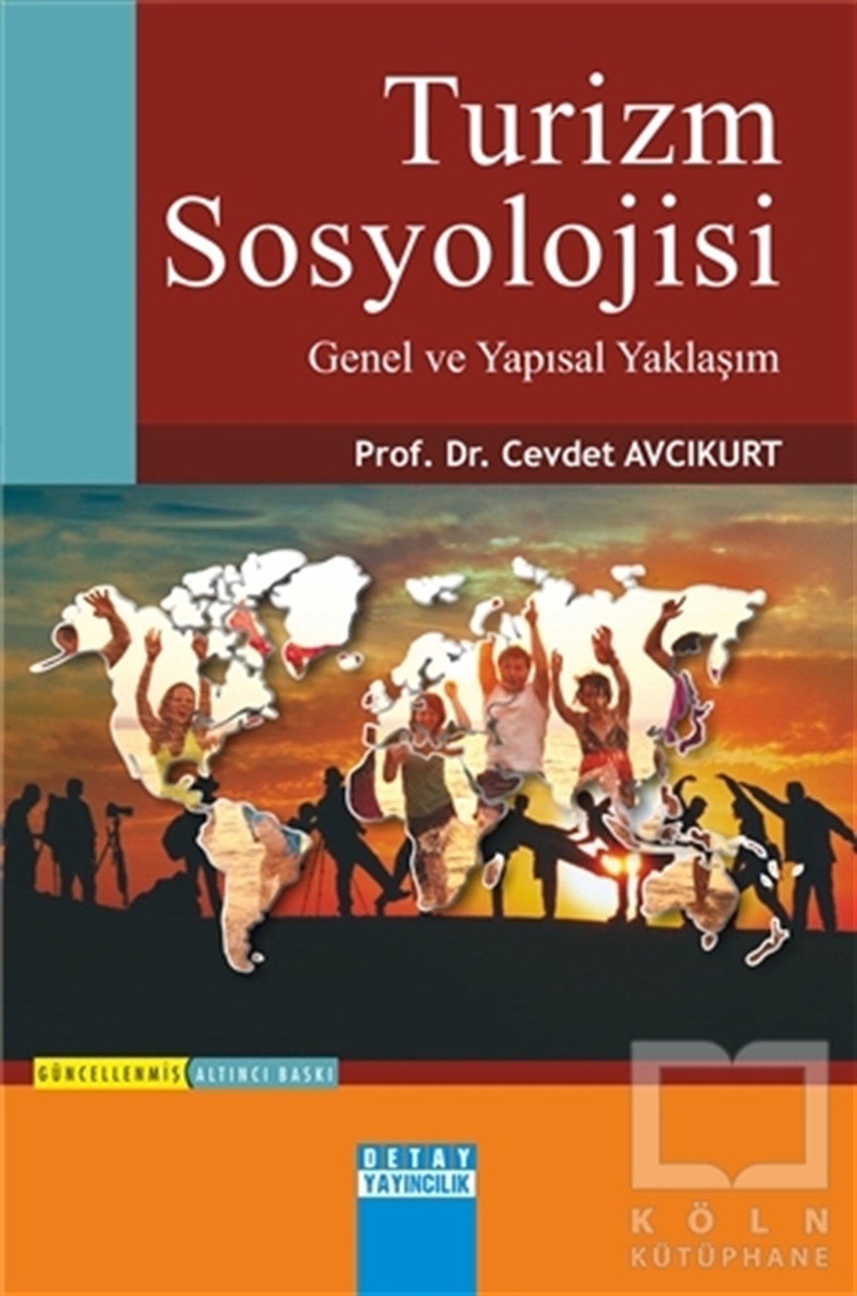 Cevdet AvcıkurtDiğerTurizm Sosyolojisi