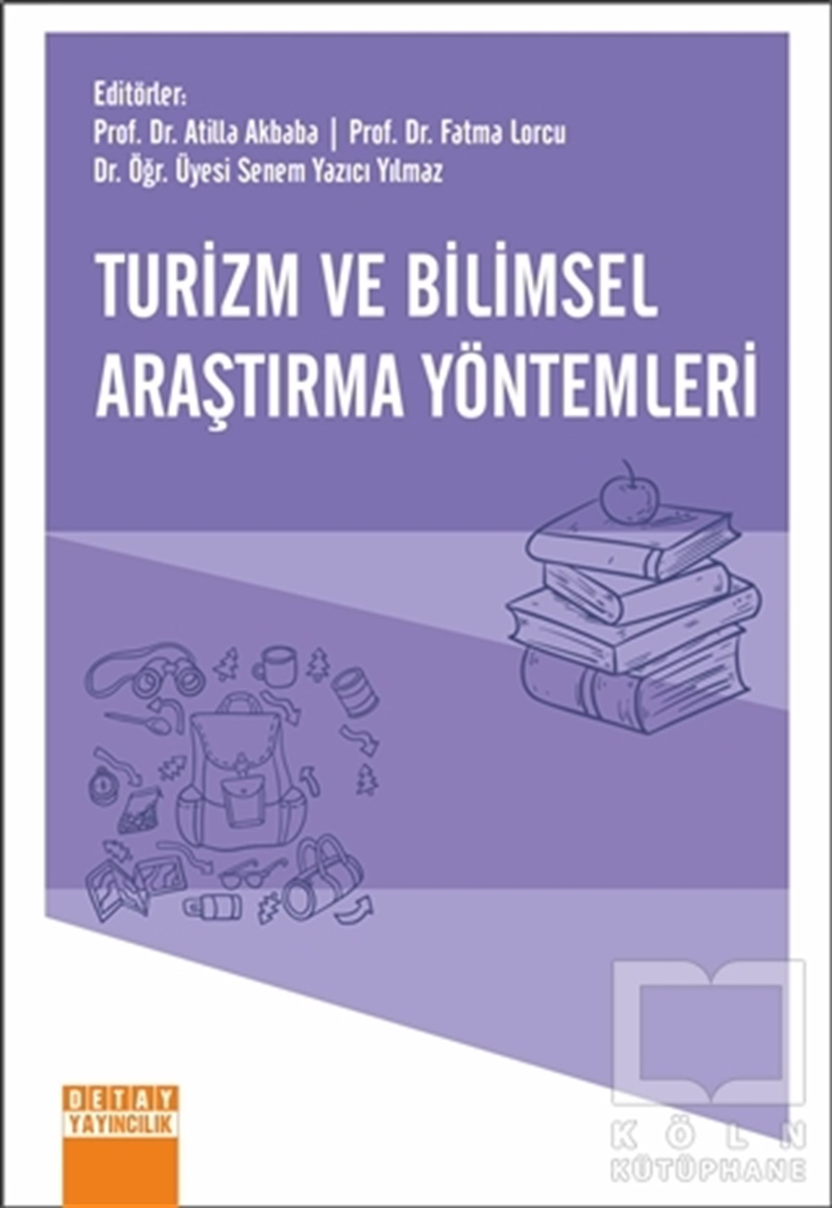 Atilla AkbabaDiğerTurizm ve Bilimsel Araştırma Yöntemleri