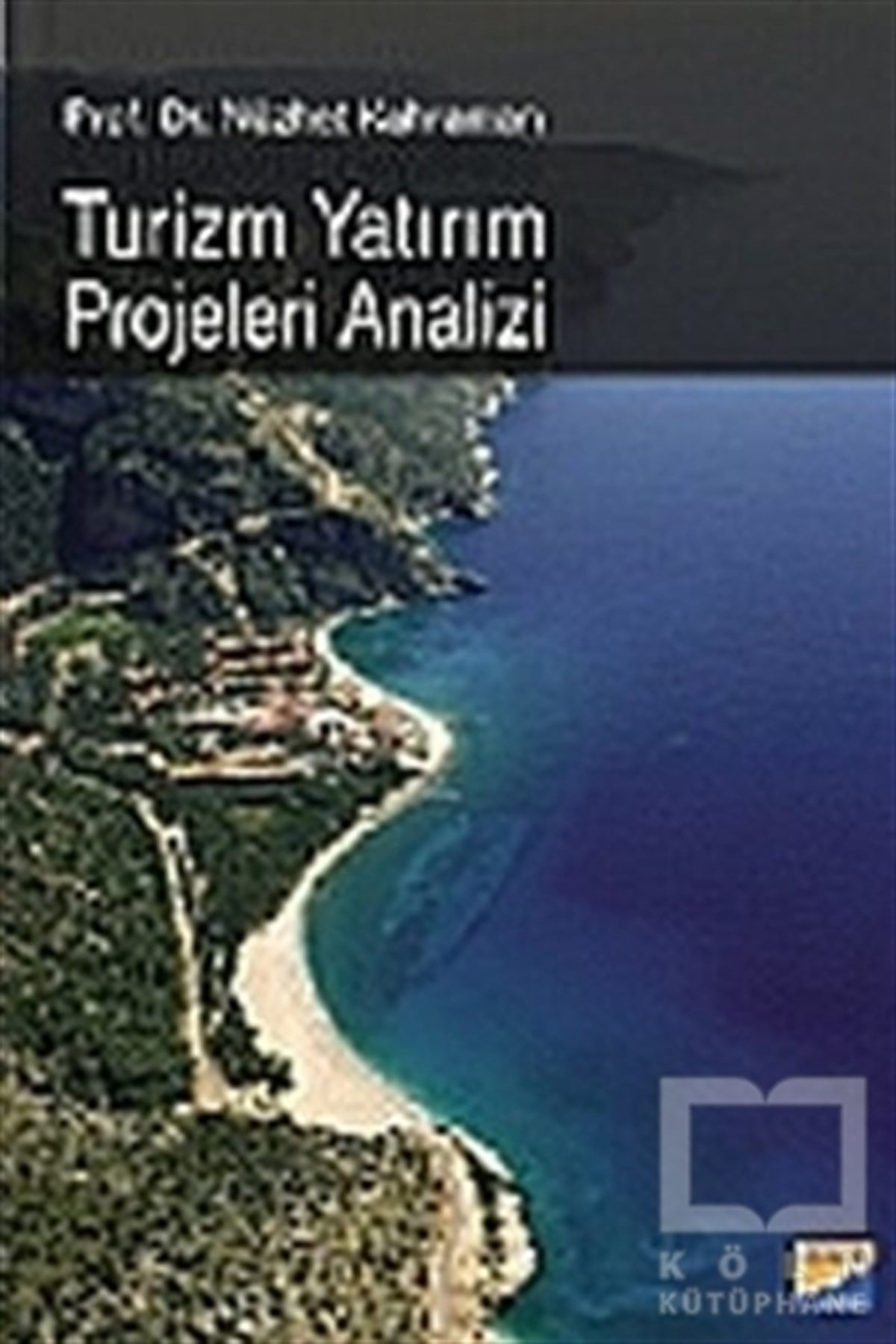 Nüzhet KahramanDiğerTurizm Yatırım Projeleri Analizi
