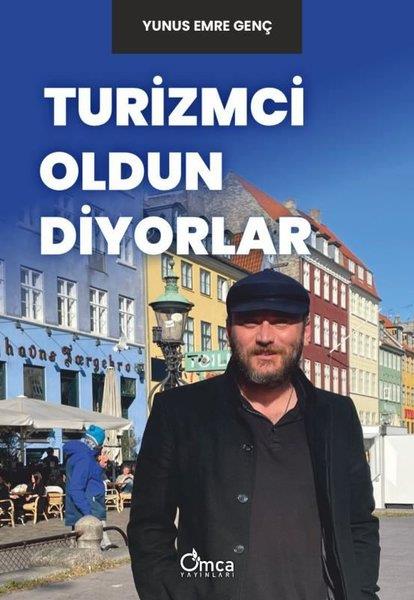 Yunus Emre GençTürkiye Siyaseti ve Politikası KitaplarıTurizmci Oldun Diyorlar