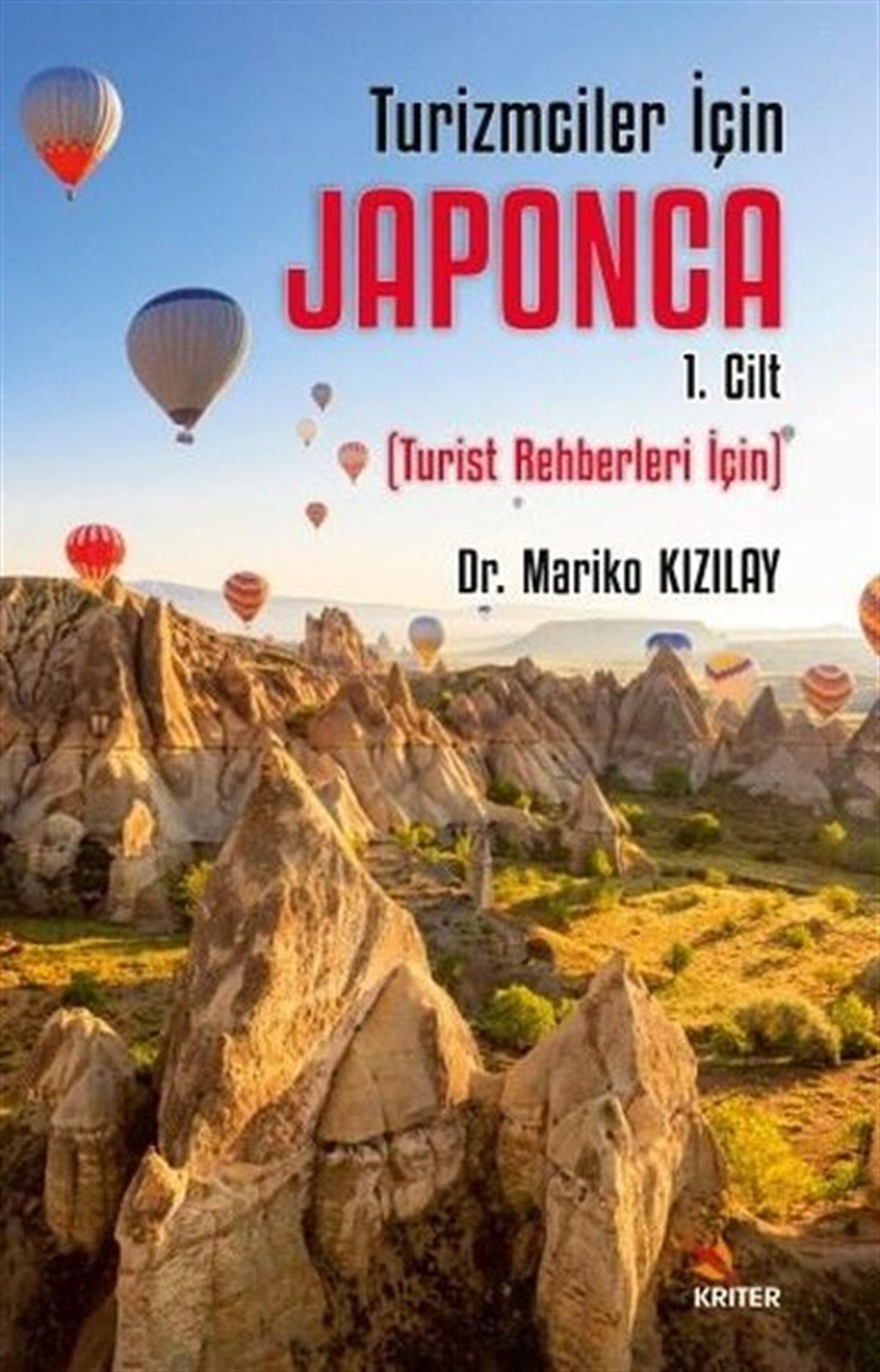 Mariko KızılayDil Bilimi - EtimolojiTurizmciler İçin Japonca 1.Cilt - Turist Rehberleri İçin