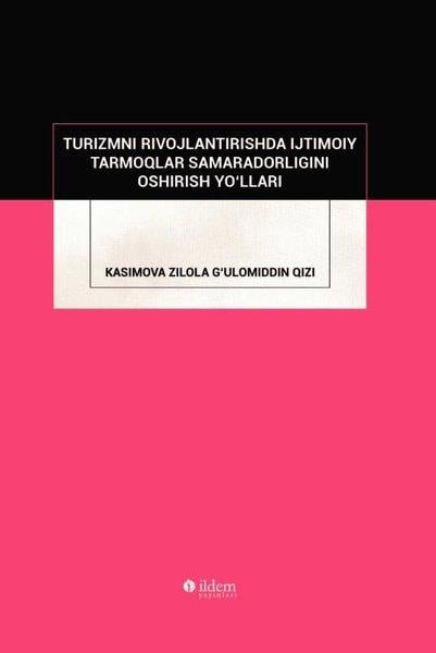 Kasımova ZılolaReligion and Myths/SpiritualityTurizmni Rivojlantirishda Ijtimoiy Tarmoqlar Samaradorligini Oshirish Yo'lları