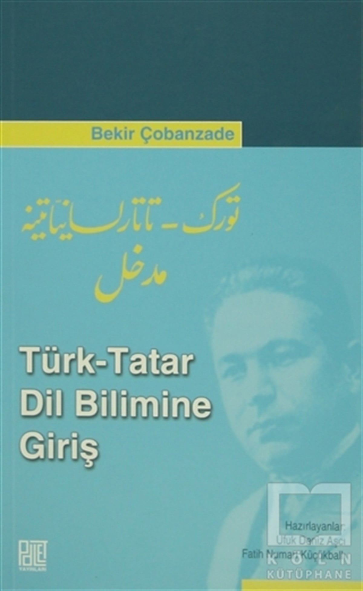 Bekir ÇobanzadeAraştırma-İnceleme-ReferansTürk - Tatar Dil Bilimine Giriş