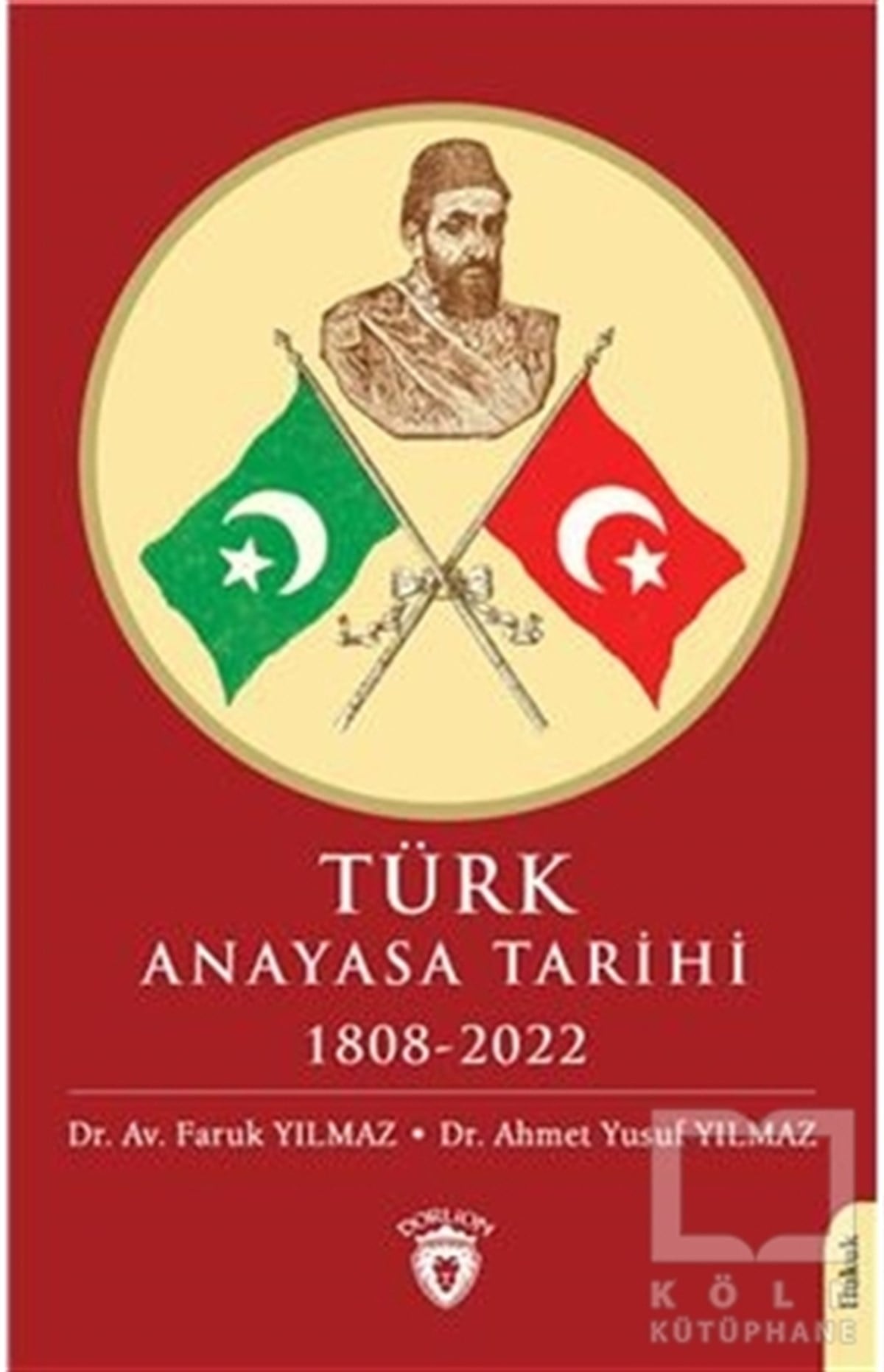 Faruk YılmazDiğerTürk Anayasa Tarihi 1808-2022