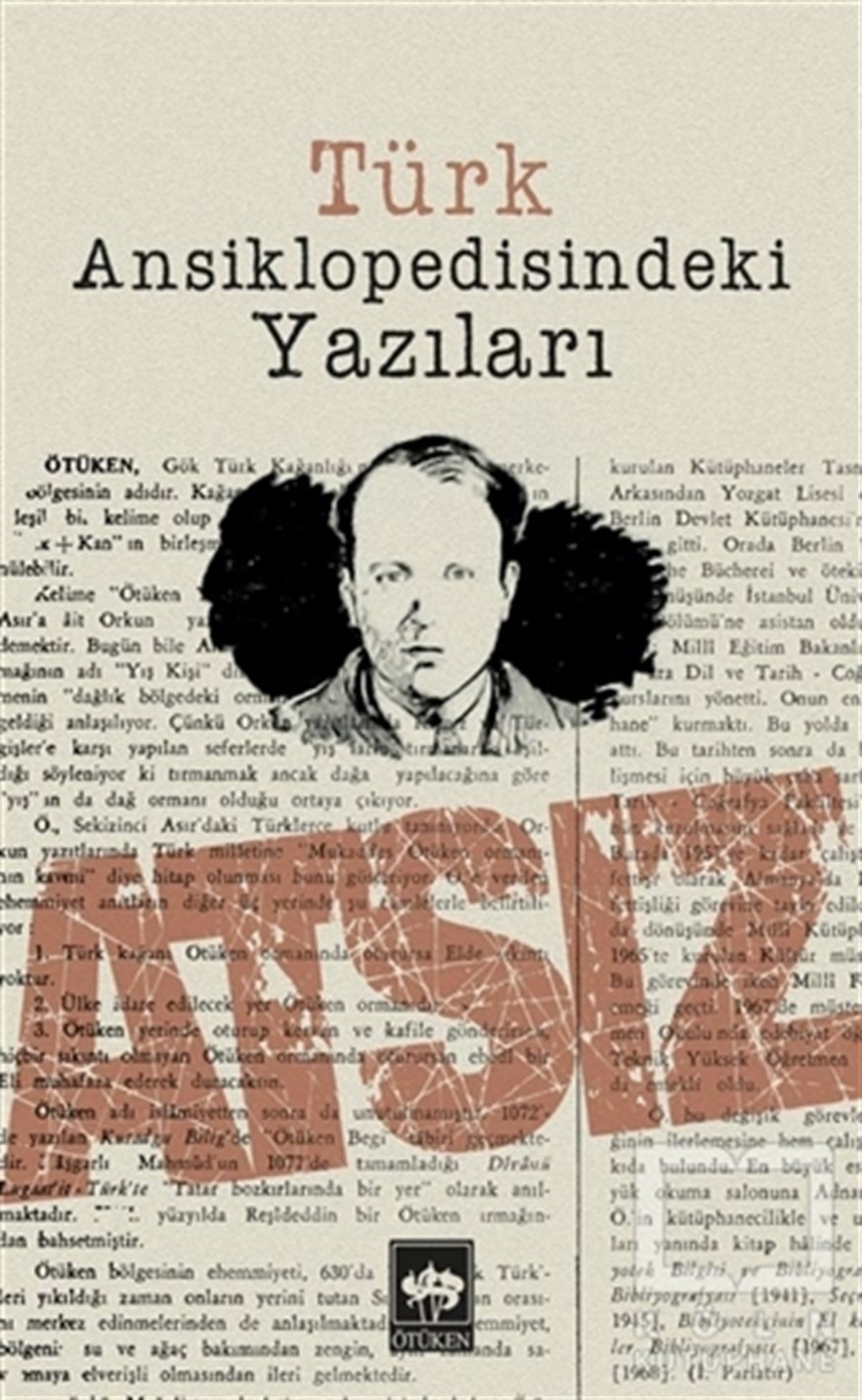Hüseyin Nihal AtsızAraştırma-İnceleme-ReferansTürk Ansiklopedisindeki Yazıları