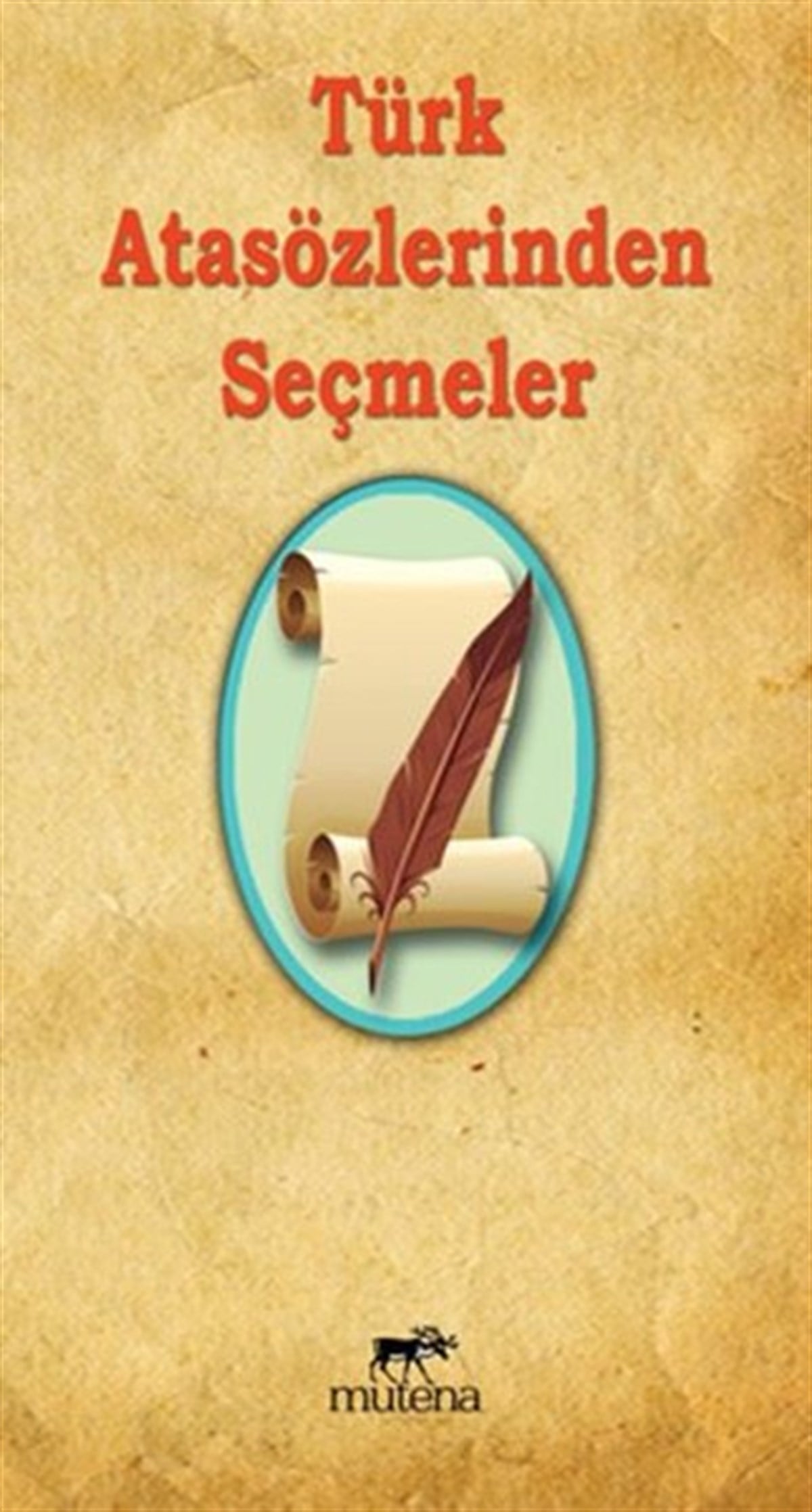 KolektifSözlükler ve Konuşma KılavuzlarıTürk Atasözlerinden Seçmeler