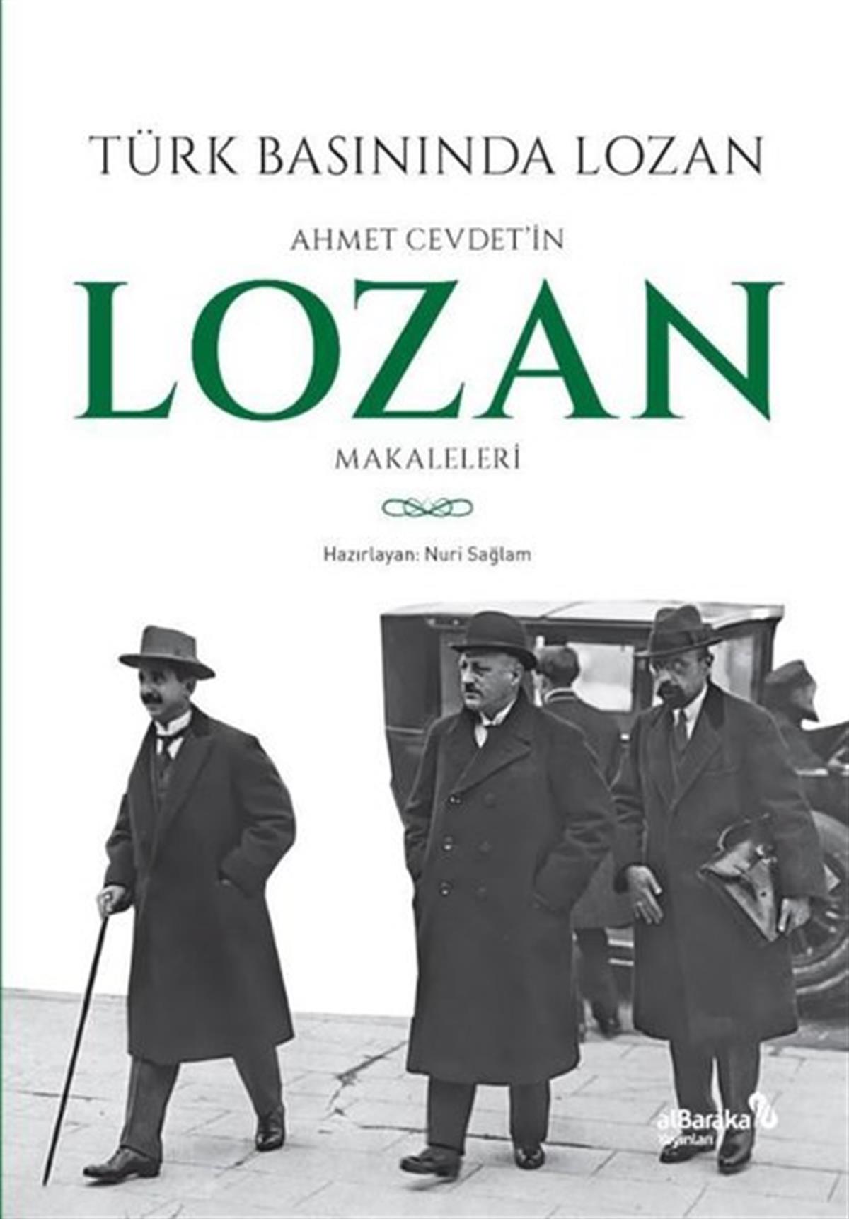 KolektifDünya TarihiTürk Basınında Lozan: Ahmet Cevdet'in Lozan Makaleleri