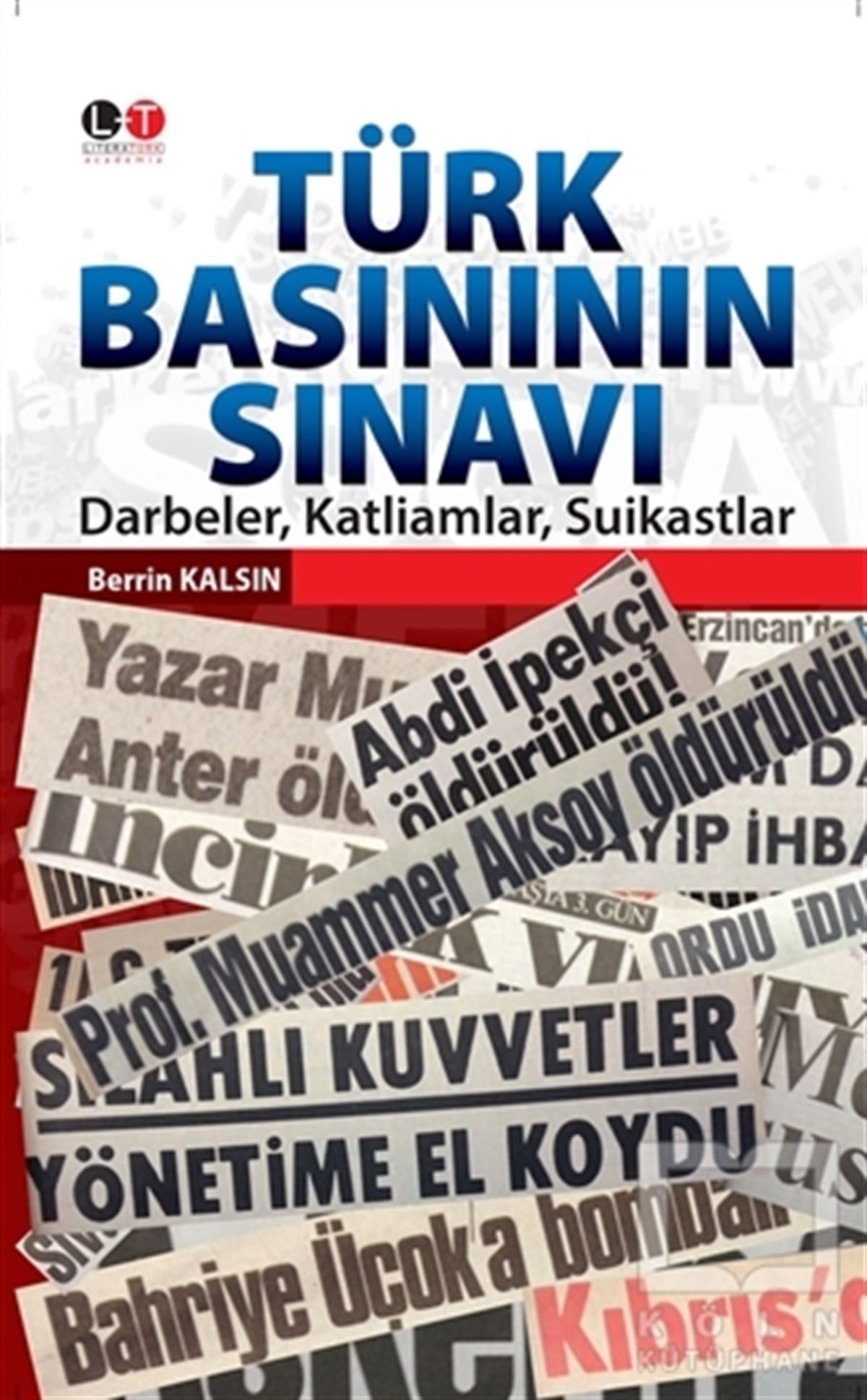 Berrin KalsınAraştırma-İncelemeTürk Basınının Sınavı