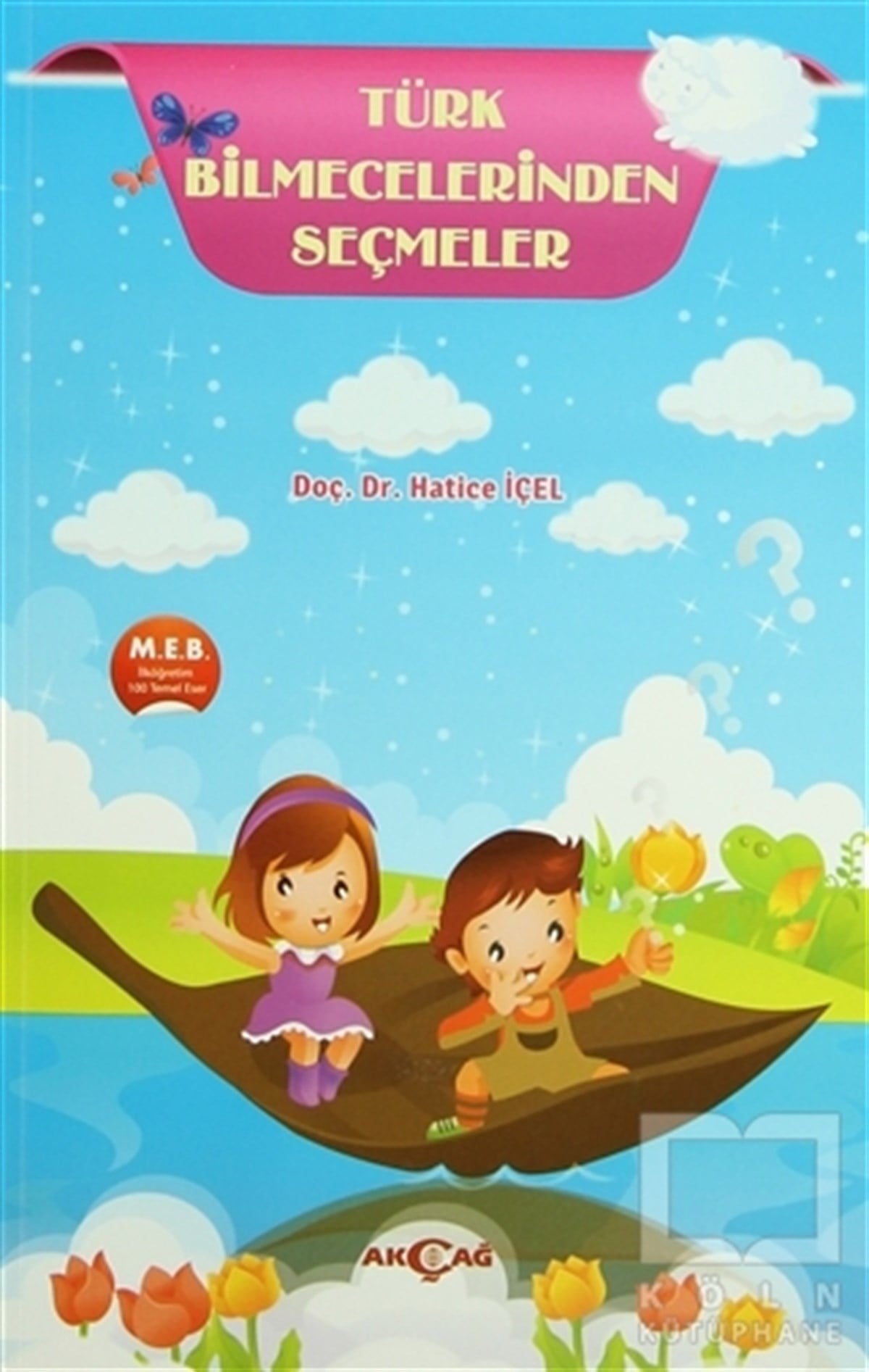 Hatice İçelBilmece, BulmacaTürk Bilmecelerinden Seçmeler