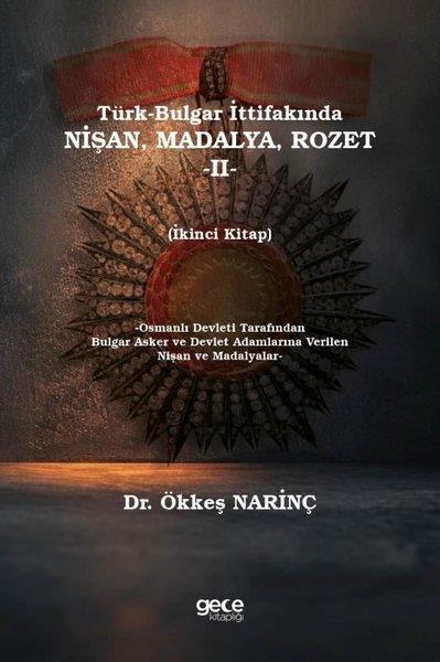 Ökkeş NarinçOsmanli TarihiTürk - Bulgar İttifakında Nişan, Madalya, Rozet - 2