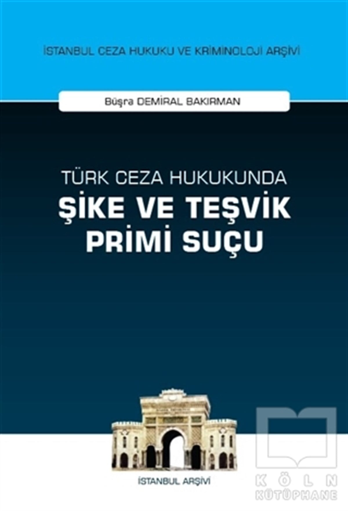 Büşra Demiral BakırmanHukuk ÜzerineTürk Ceza Hukukunda Şike ve Teşvik Primi Suçu
