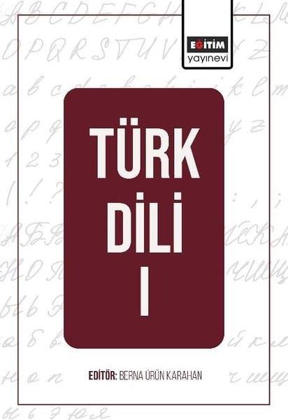 KolektifTürk Dili Ve EdebiyatiTürk Dili 1