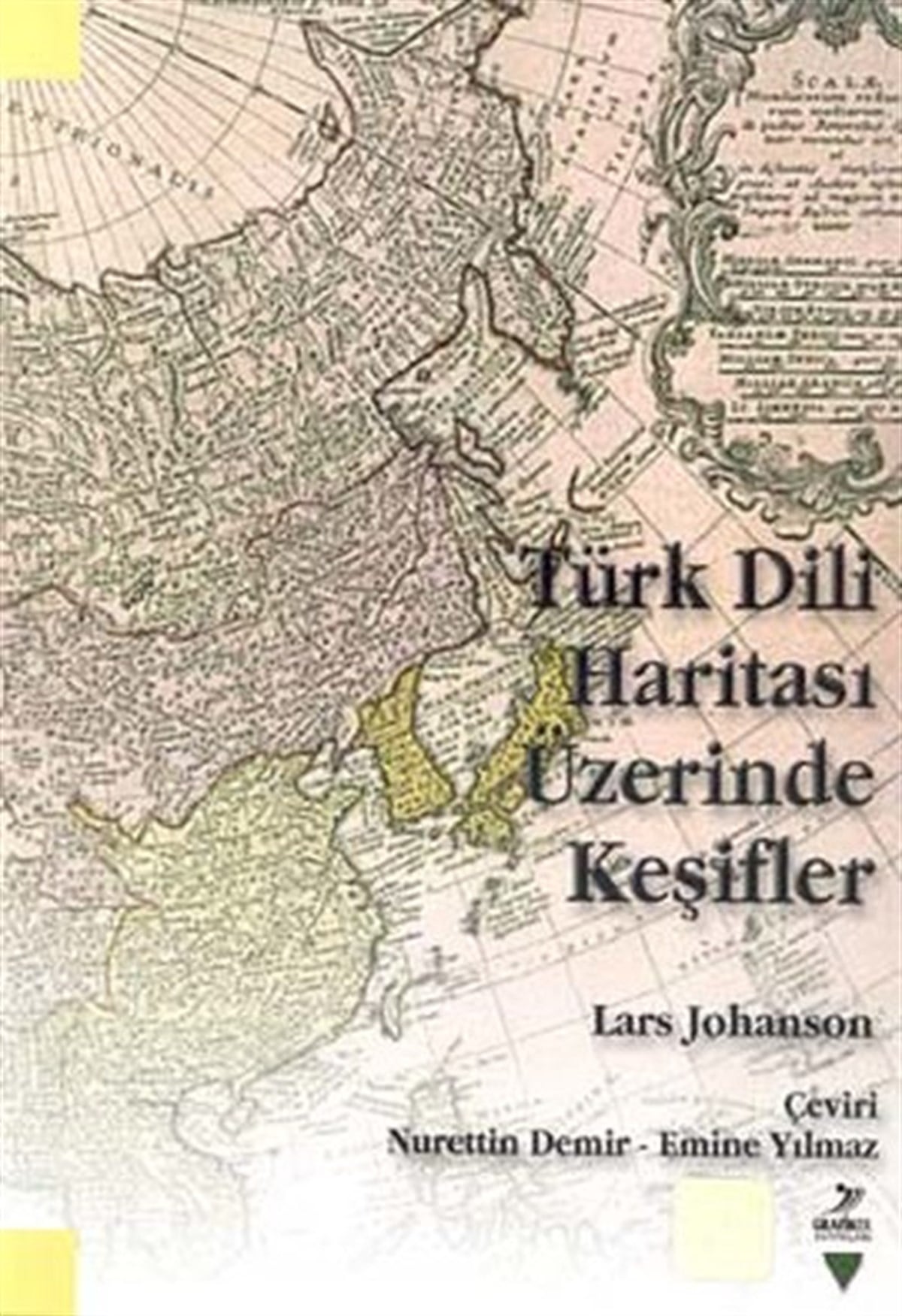 Nurettin DemirTürkçe Dil Bilim KitaplarıTürk Dili Haritası Üzerinde Keşifler