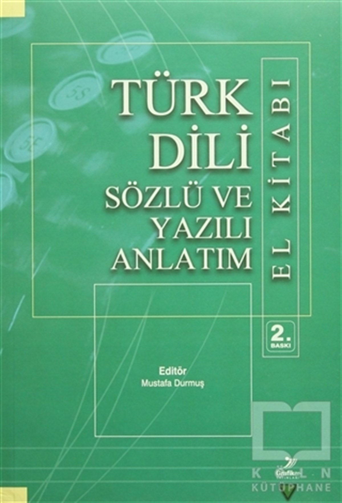 Beyhan KanterAkademikTürk Dili Sözlü ve Yazılı Anlatım El Kitabı