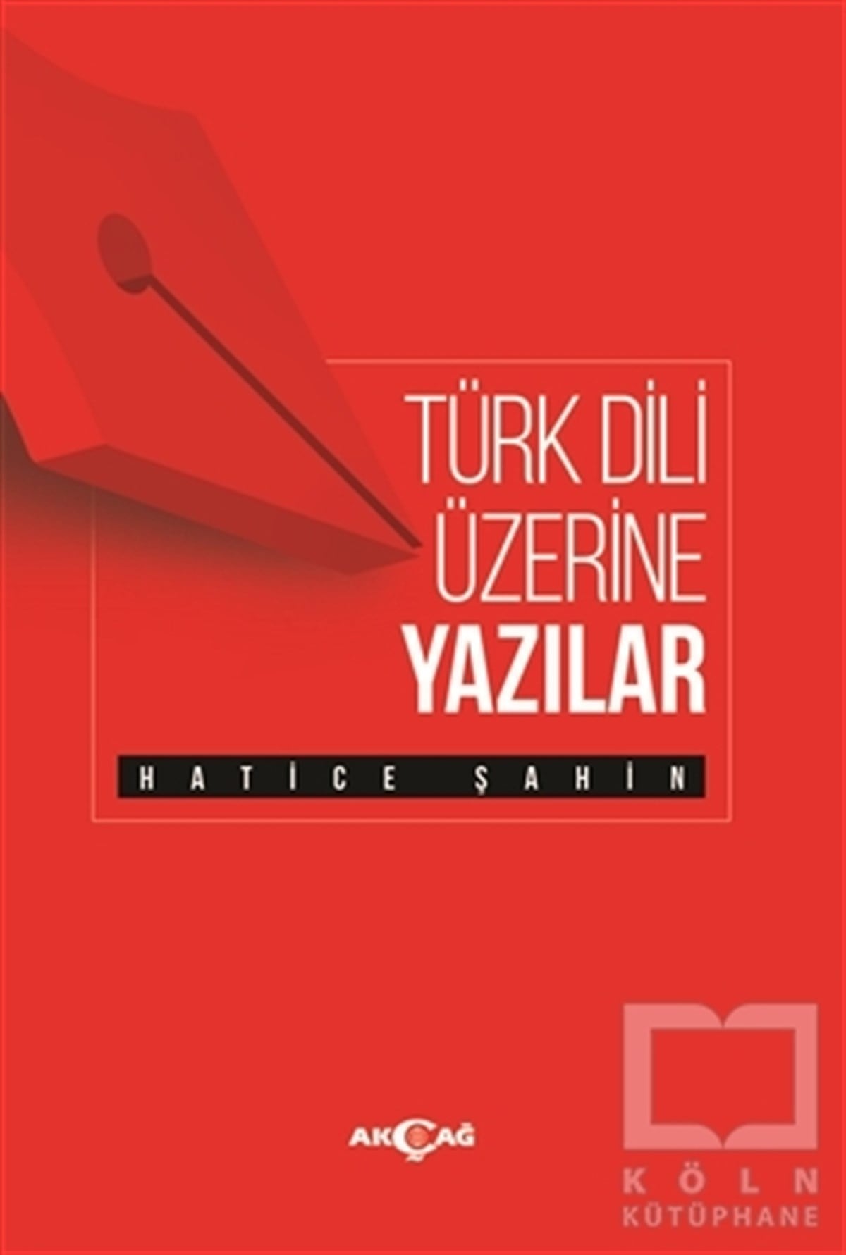 Hatice ŞahinTürkçe Dil Bilim KitaplarıTürk Dili Üzerine Yazılar