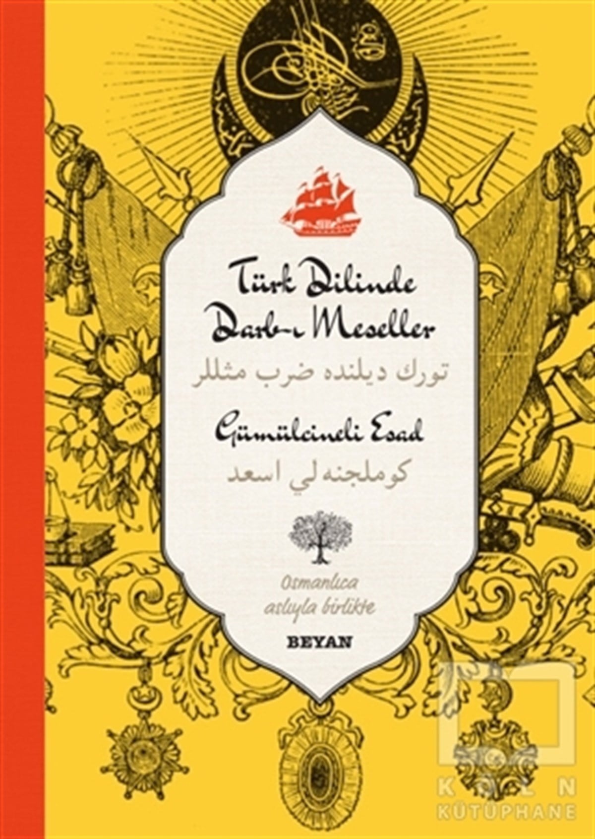 Gümülcineli EsadDivan Edebiyatı - Halk EdebiyatıTürk Dilinde Darb-ı Meseller (Osmanlıca-Türkçe)