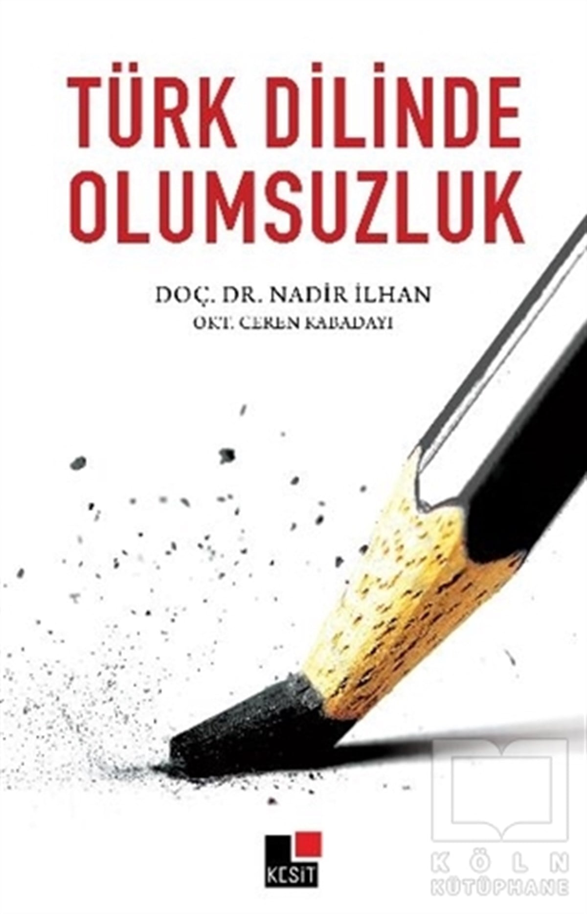 Nadir İlhanDil BilimTürk Dilinde Olumsuzluk
