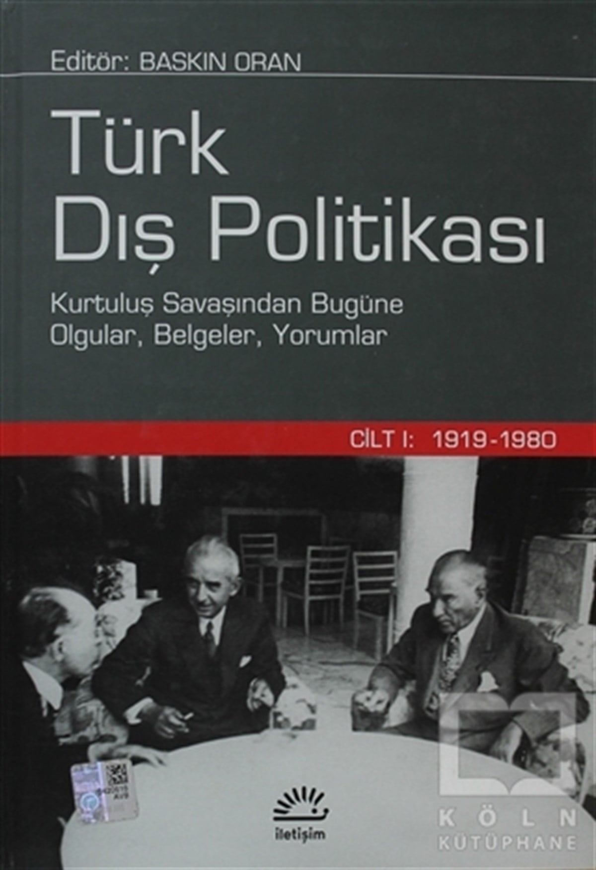 DerlemeUluslararası İlişkiler, Dış PolitikaTürk Dış Politikası Cilt 1: 1919-1980