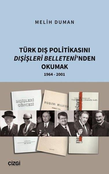 Melih DumanDünya Siyaseti ve PolitikasıTürk Dış Politikası Dışişleri Belleteni'nden Okumak 1964 - 2001